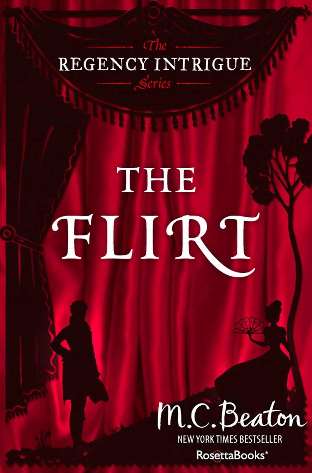 The Flirt (The Regency Intrigue Series Book 1)