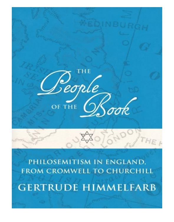 The People of the Book: Philosemitism in England, From Cromwell to Churchill