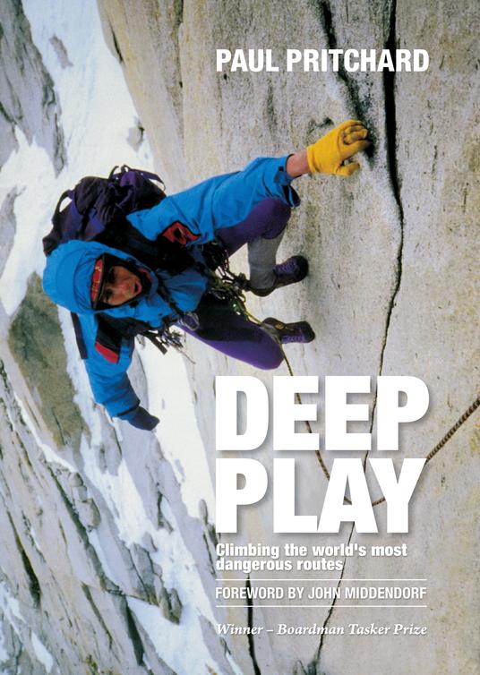 Deep Play: Climbing the World's Most Dangerous Routes