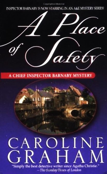 A Place of Safety: A Chief Inspector Barnaby Novel