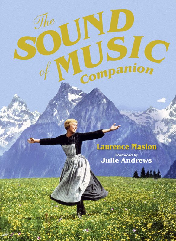 The Sound of Music Companion: The Official Companion to the World's Most Beloved Musical