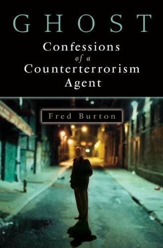 Ghost: Confessions of a Counterterrorism Agent