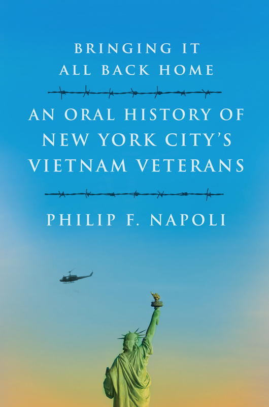 Bringing It All Back Home: An Oral History of New York City's Vietnam Veterans