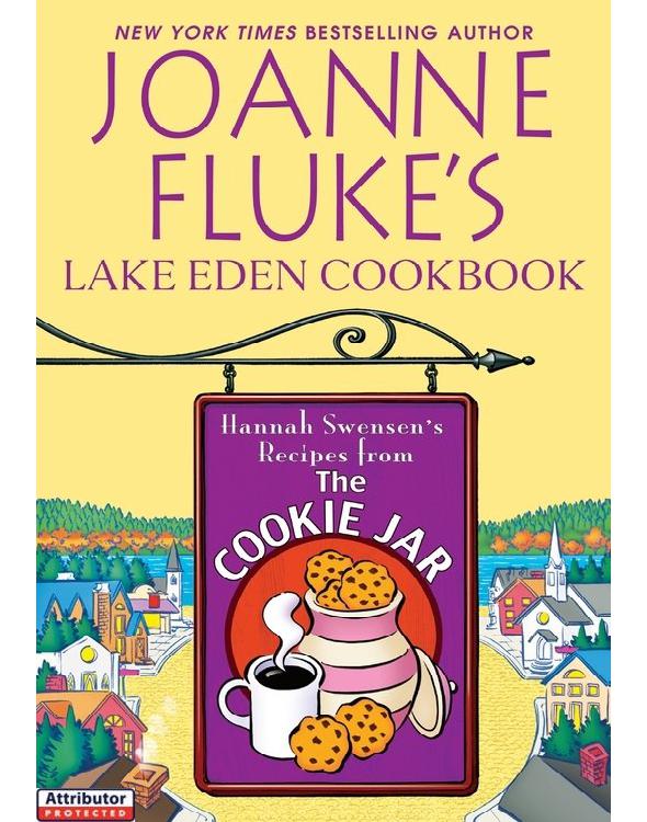 Joanne Fluke's Lake Eden Cookbook: Hannah Swensen's Recipes From the Cookie Jar
