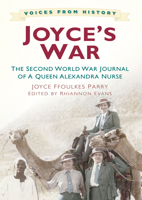 Joyce's War: The Second World War Journal of a Queen Alexandria Nurse