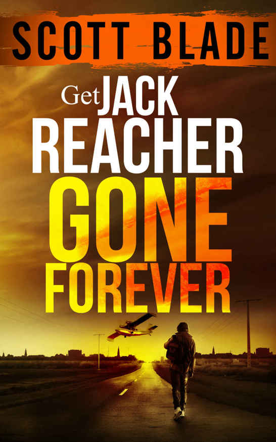 Gone Forever: A Get Jack Reacher Novel (Book 1)