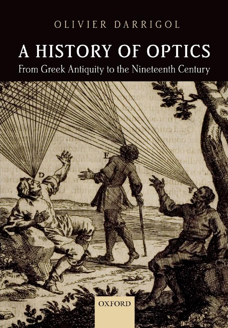 A History of Optics From Greek Antiquity to the Nineteenth Century
