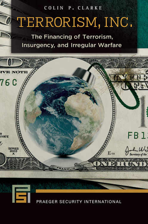 Terrorism, Inc: The Financing of Terrorism, Insurgency, and Irregular Warfare