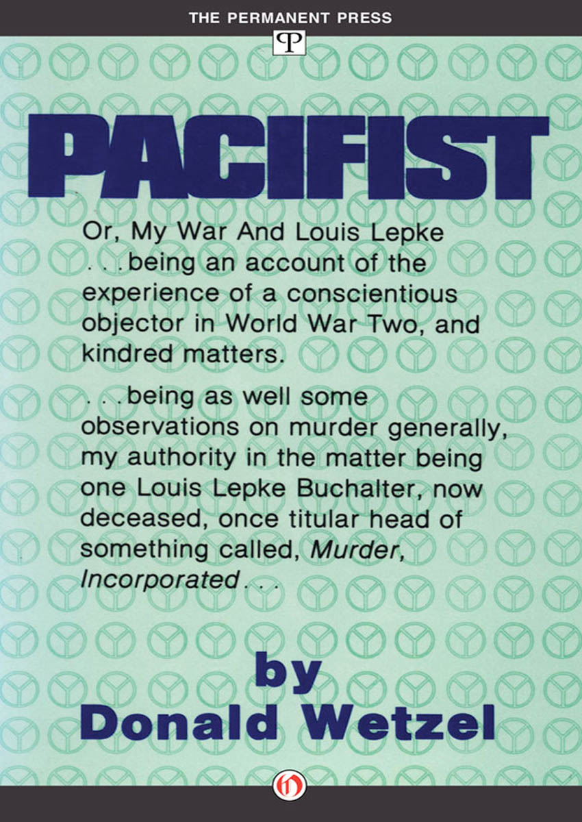 Pacifist, Or, My War and Louis Lepke