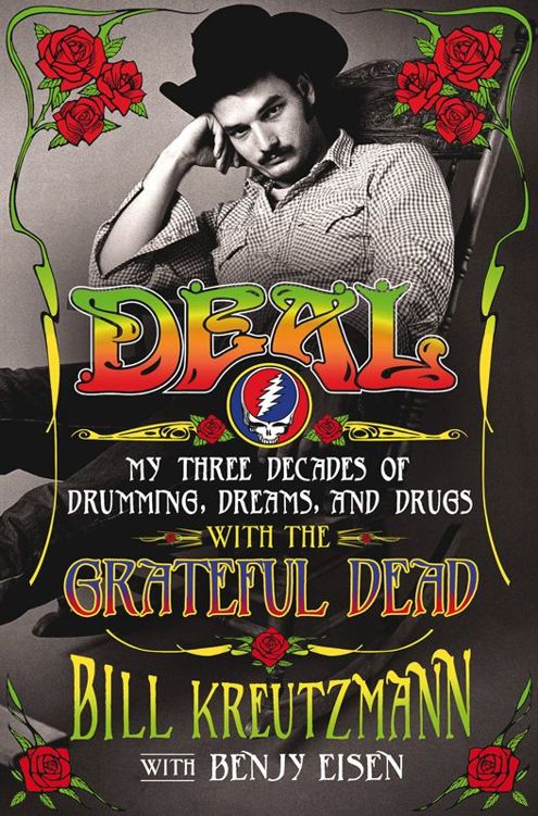Deal: My Three Decades of Drumming, Dreams, and Drugs With the Grateful Dead
