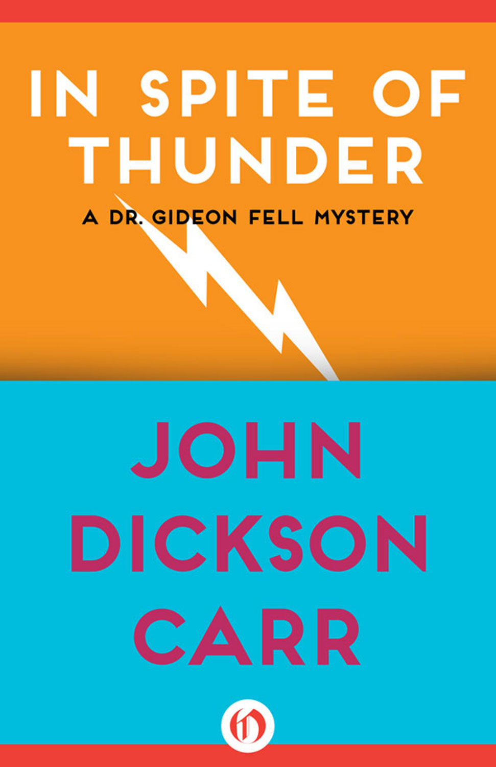In Spite of Thunder (Dr. Gideon Fell Series Book 20)