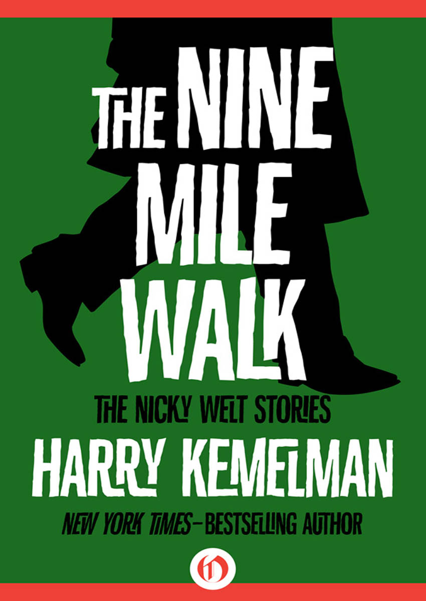 The Nine Mile Walk: The Nicky Welt Stories