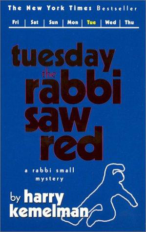 Tuesday The Rabbi Saw Red
