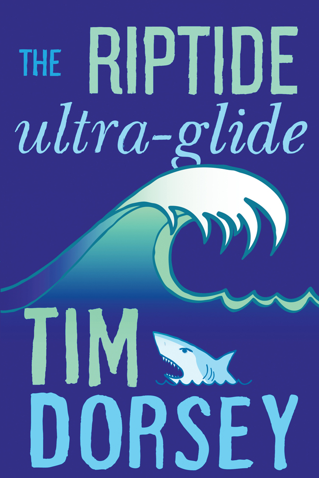The Riptide Ultra-Glide: A Novel (Serge Storms)