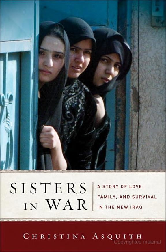Sisters in War: A Story of Love, Family, and Survival in the New Iraq