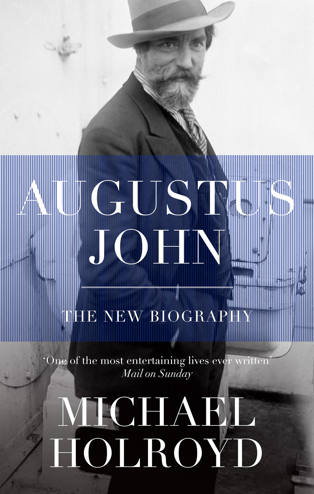 Augustus John: The New Biography