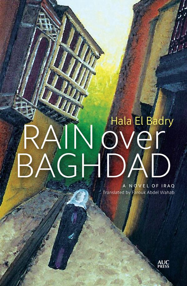 Rain Over Baghdad: An Egyptian Novel