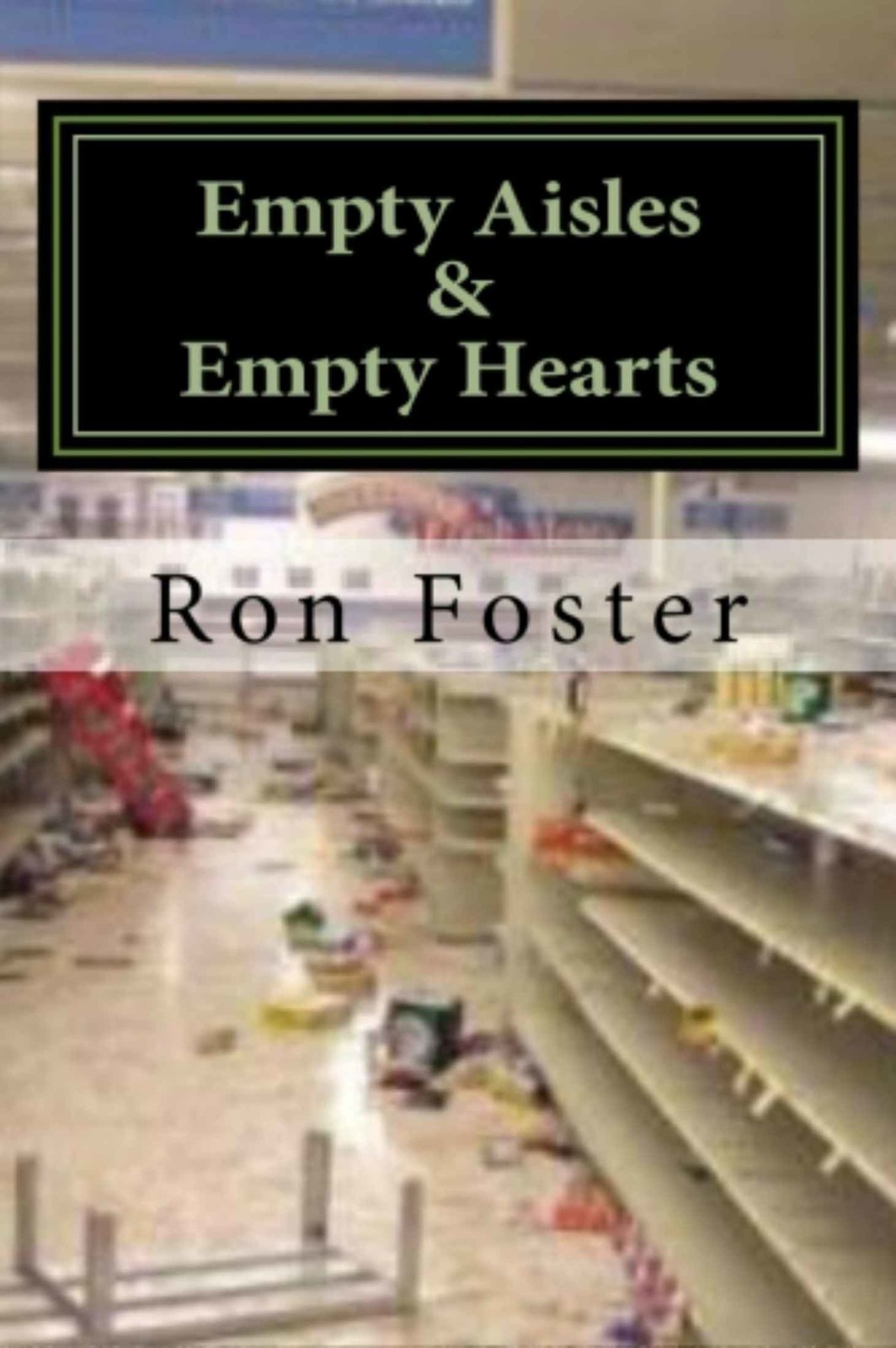 Empty Aisles & Empty Hearts (Preppers Perspective Book 3)