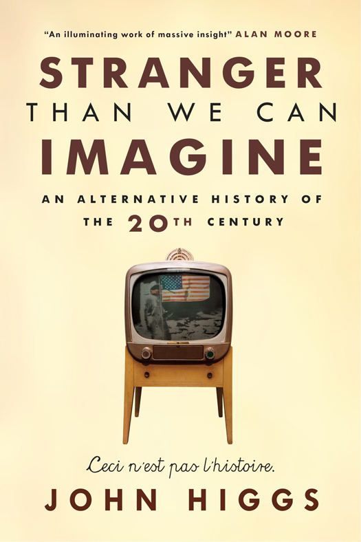 Stranger Than We Can Imagine