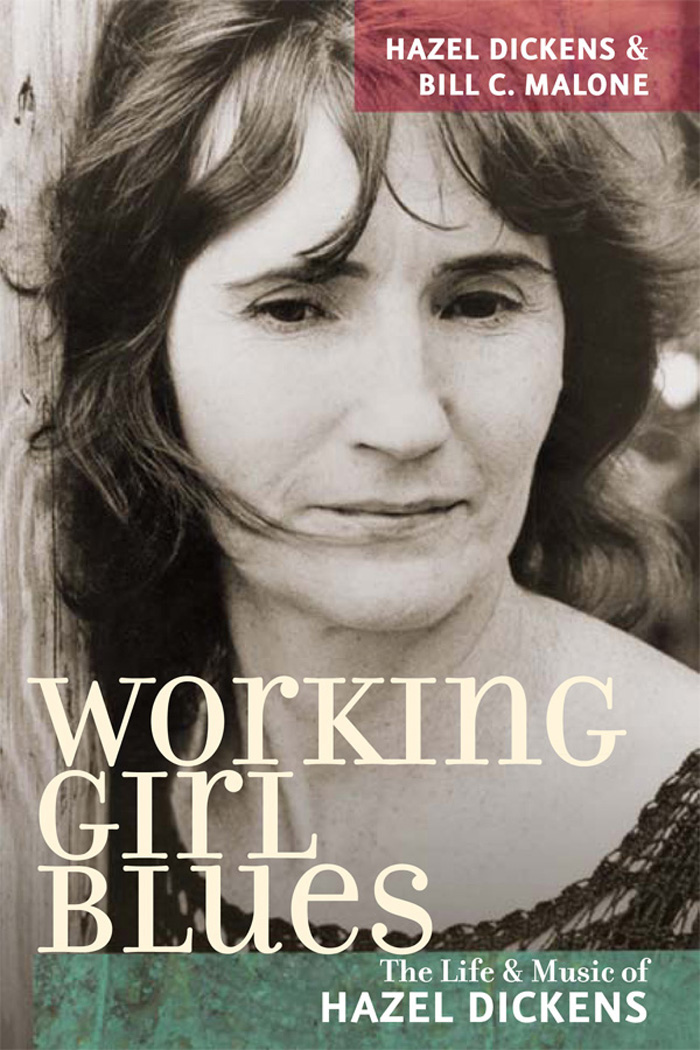 Working Girl Blues: The Life and Music of Hazel Dickens