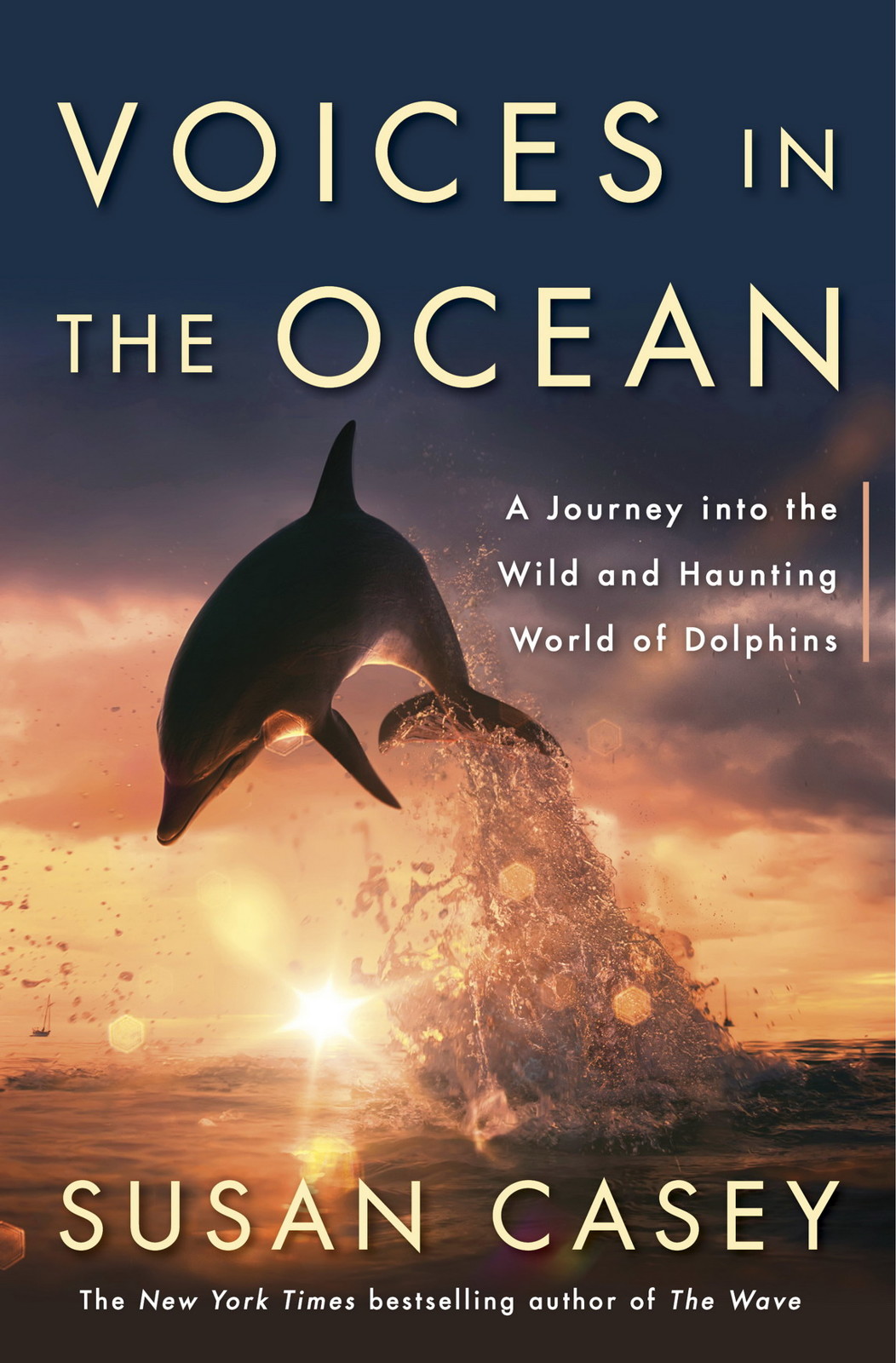 Voices in the Ocean: A Journey Into the Wild and Haunting World of Dolphins