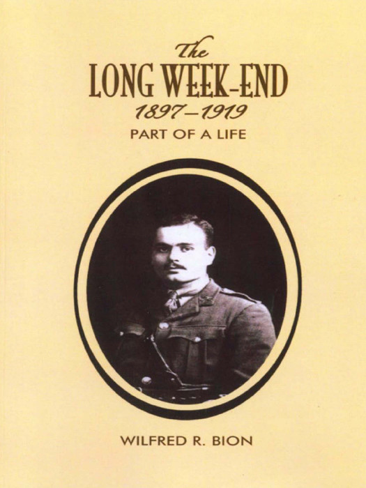 The Long Week-End, 1897-1919: Part of a Life