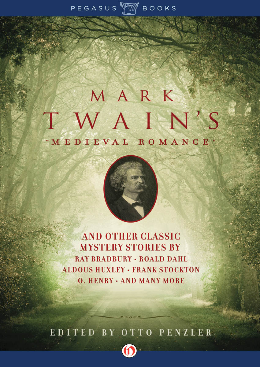 Mark Twain's Medieval Romance: And Other Classic Mystery Stories