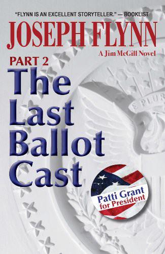 The Last Ballot Cast, Part 2
