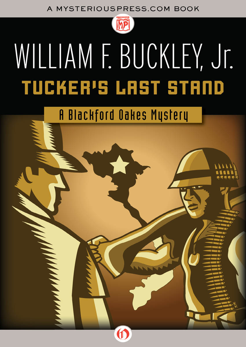Tucker's Last Stand: A Blackford Oakes Mystery