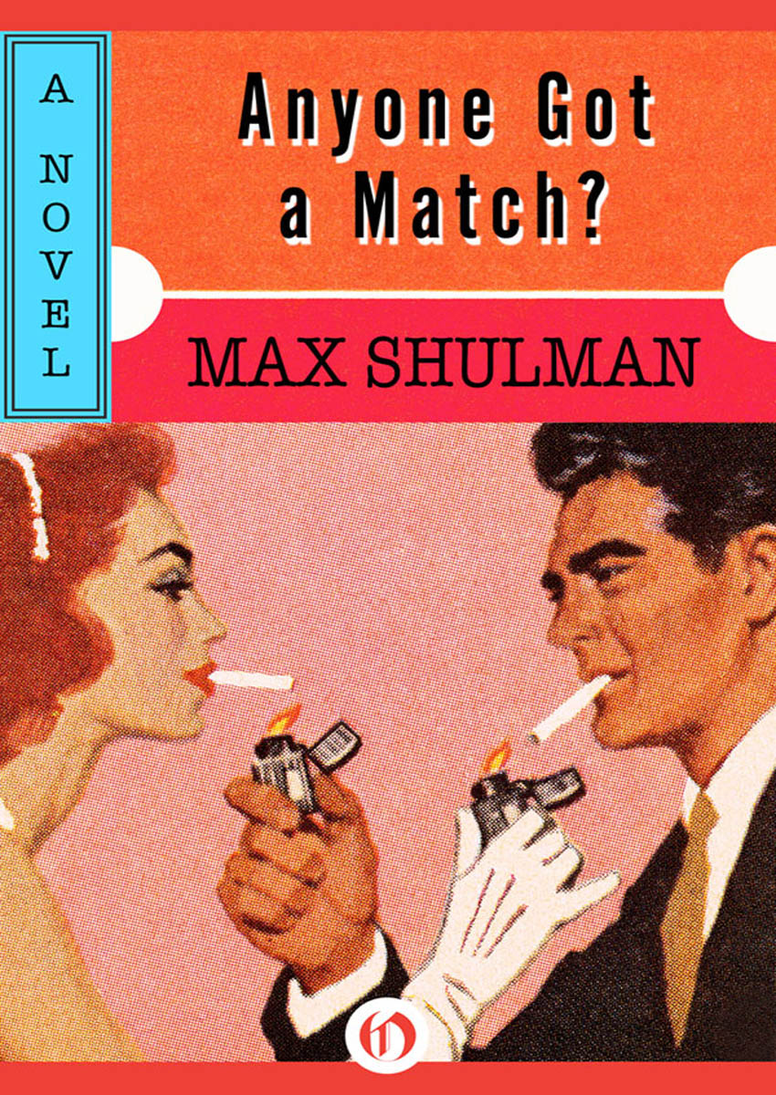 Anyone Got a Match?: A Novel