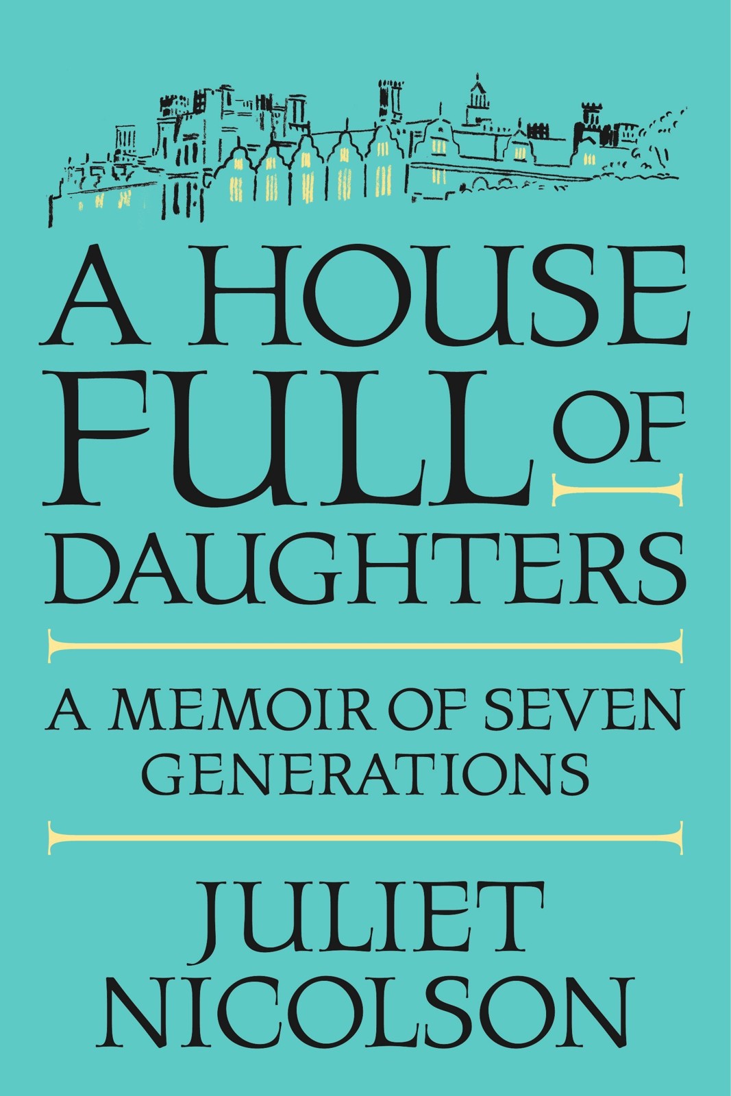 A House Full of Daughters: A Memoir of Seven Generations