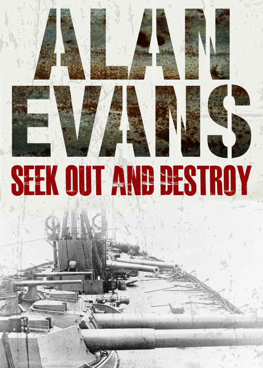 Seek Out and Destroy (Commander Cochrane Smith Series)