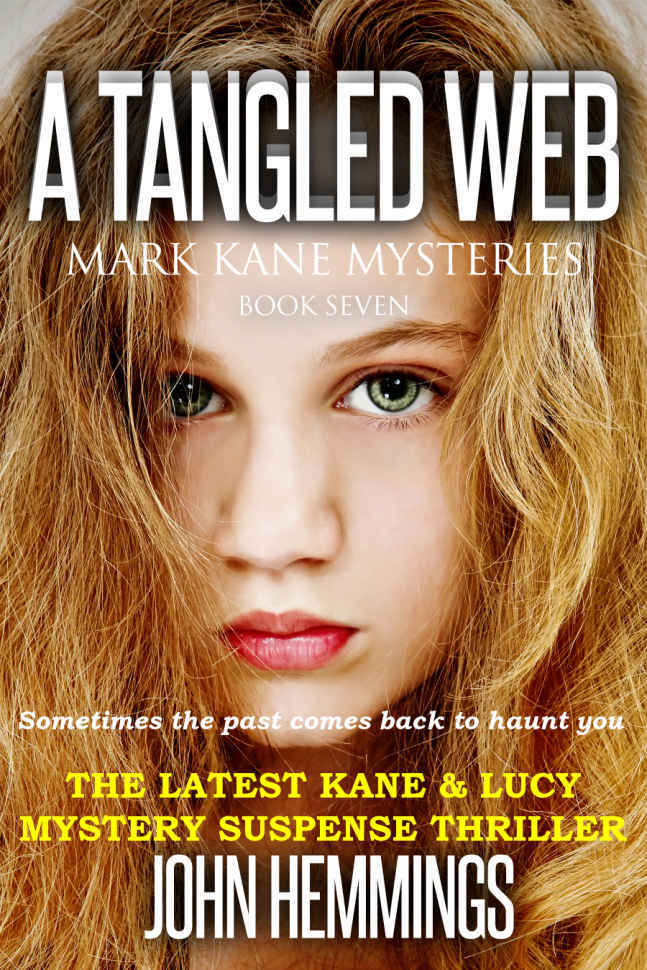 A Tangled Web - Mark Kane Mysteries - Book Seven: A Mystery Suspense Thriller