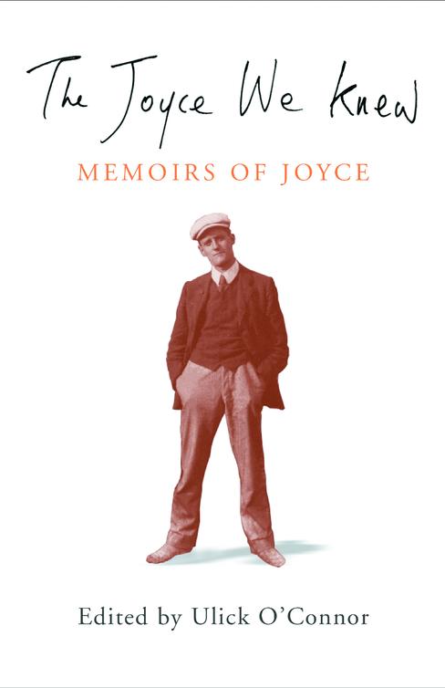 The Joyce We Knew: Memoirs of Joyce