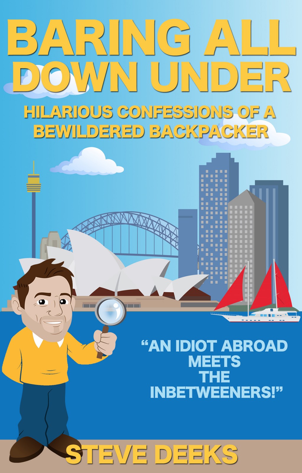 Baring All Down Under: Hilarious Confessions of a Bewildered Backpacker