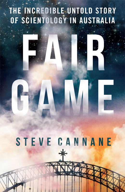 Fair Game: The Incredible Untold Story of Scientology in Australia