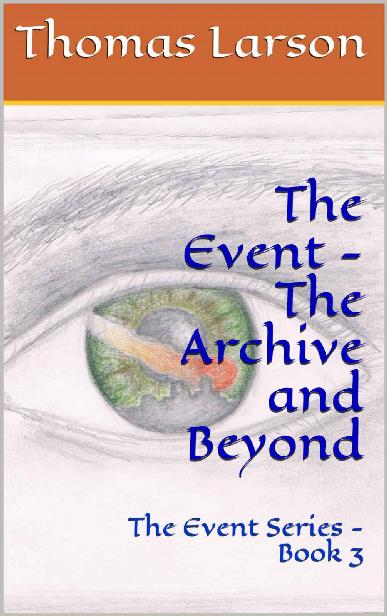 The Event - the Archive and Beyond