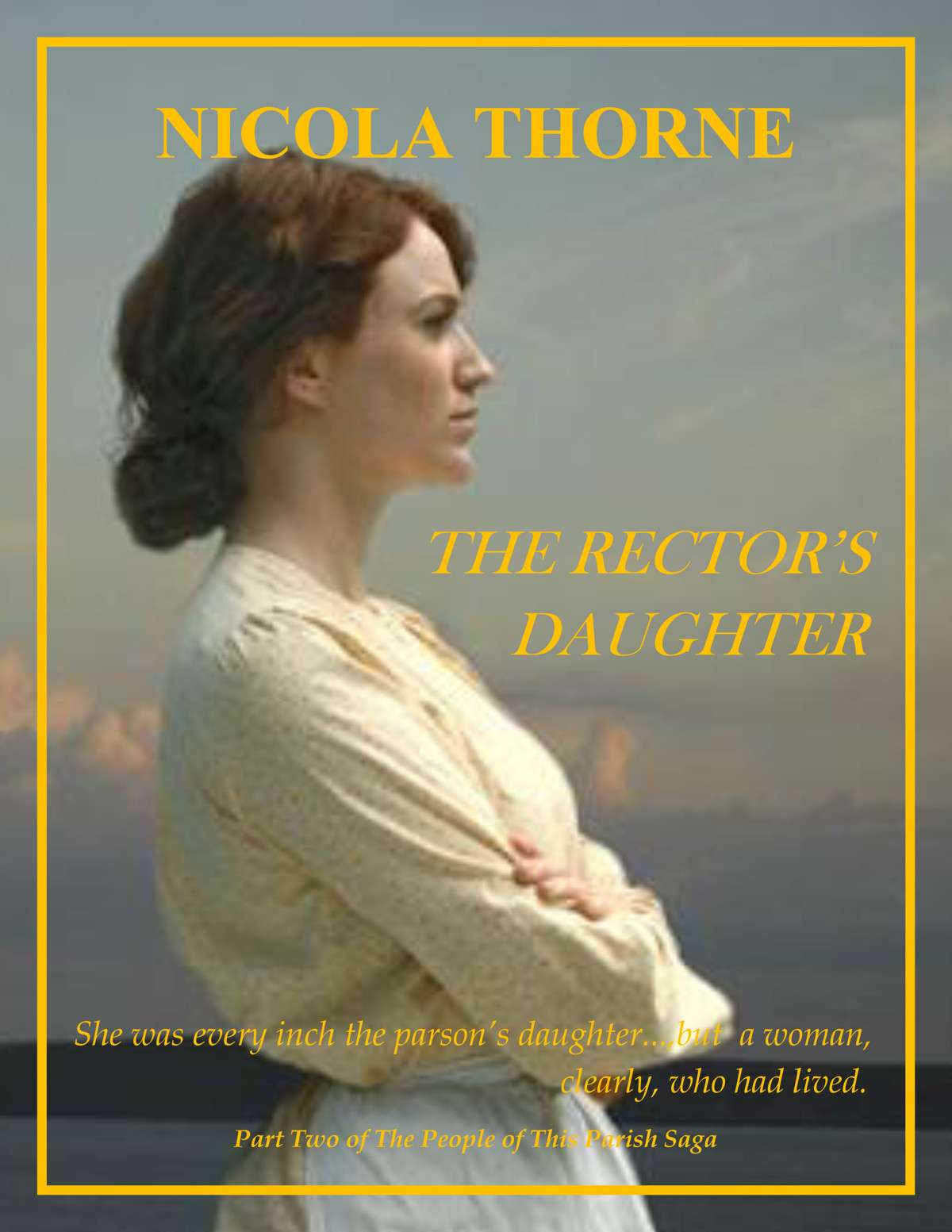 The Rector's Daughter (Part Two of The People of this Parish Saga)
