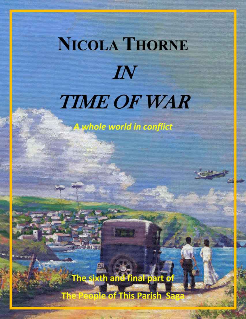 In Time of War (Part Six of The People of this Parish Saga)