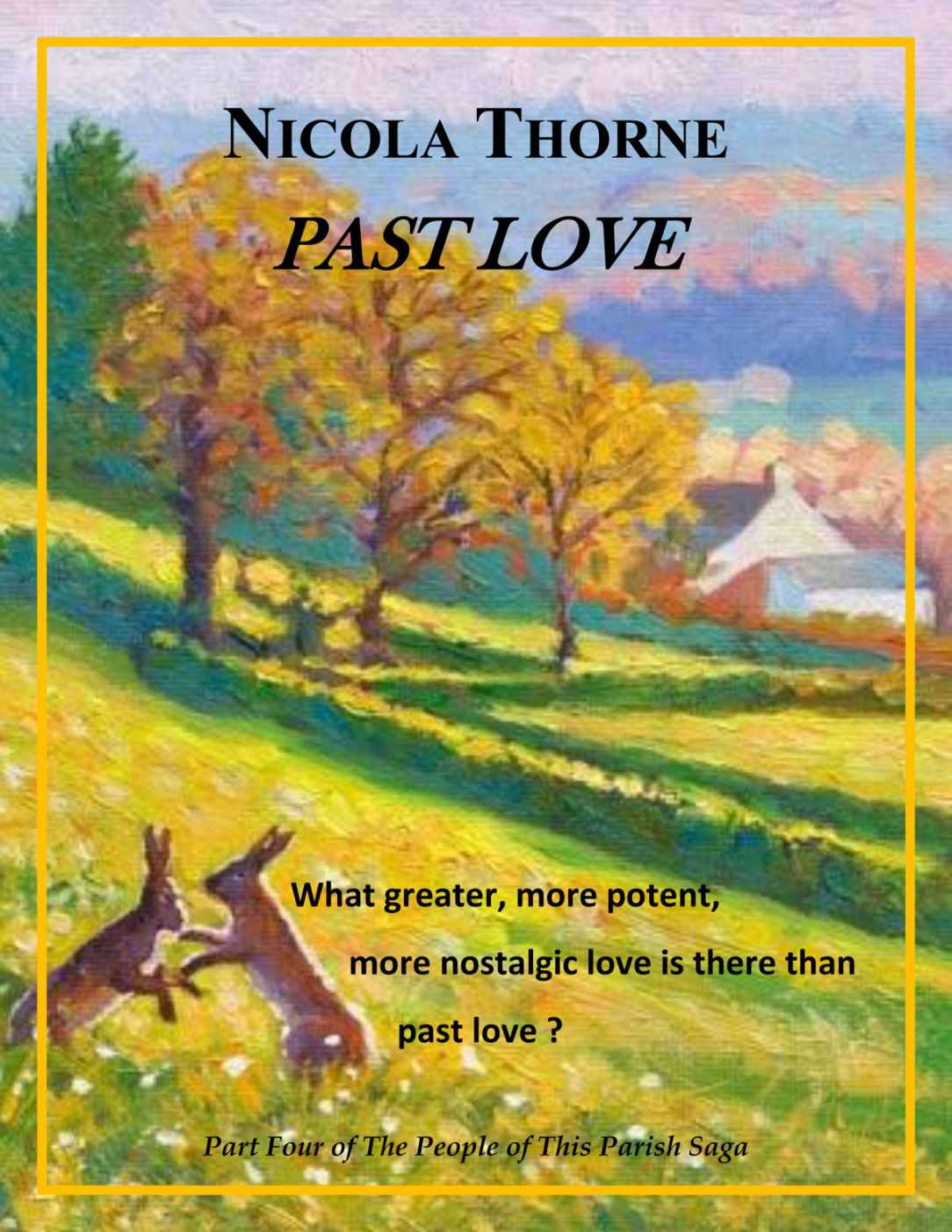 Past Love (Part Four of The People of this Parish Saga)