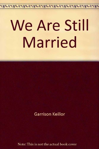 We Are Still Married