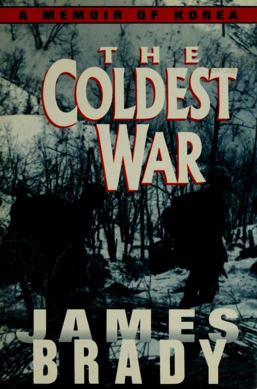 The Coldest War- A Memoir of Korea
