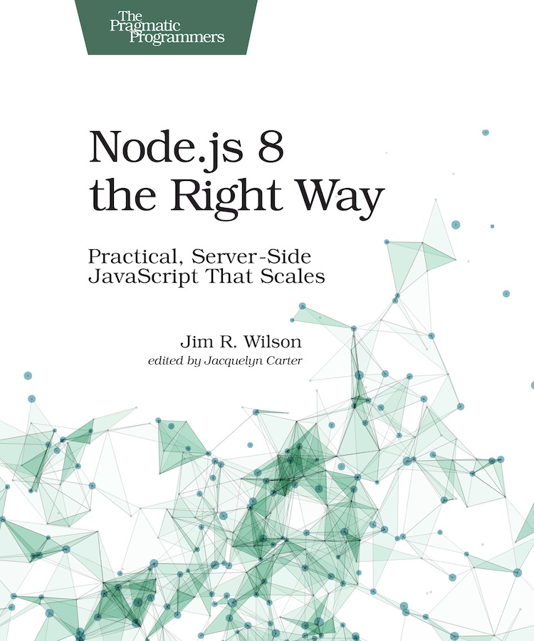 Node.js 8 the Right Way