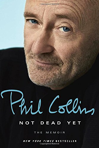 Not Dead Yet: The Autobiography
