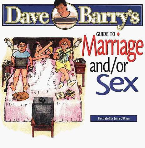 Guide to Marriage and--or Sex