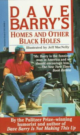 Homes and Other Black Holes