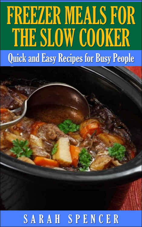 Freezer Meals for the Slow Cooker