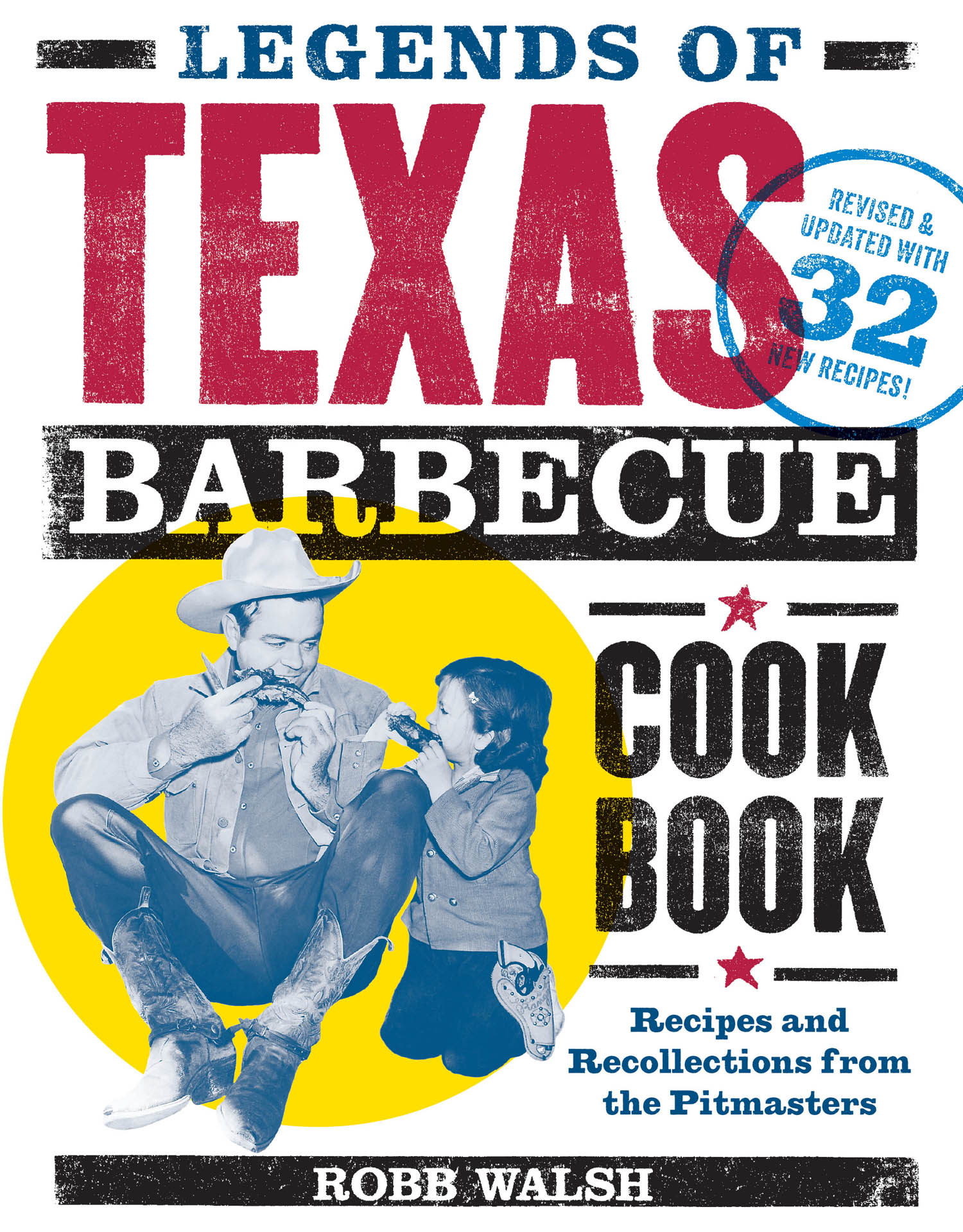 Legends of Texas Barbecue Cookbook = Recipes and Recollections from the Pitmasters