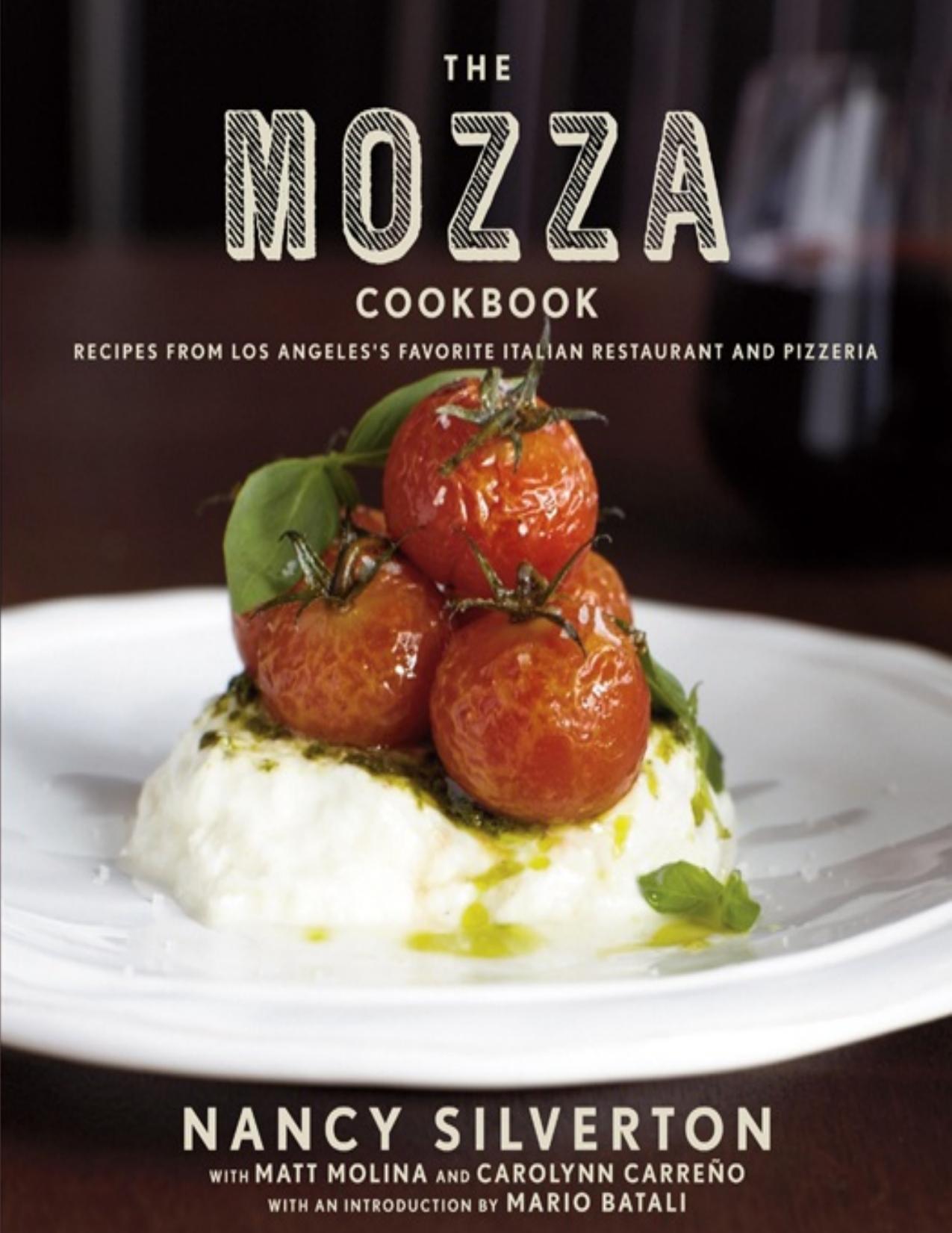 The Mozza Cookbook: Recipes From Los Angeles's Favorite Italian Restaurant and Pizzeria