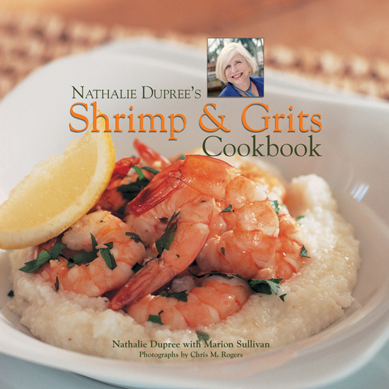 Nathalie Dupree's Shrimp & Grits Cookbook